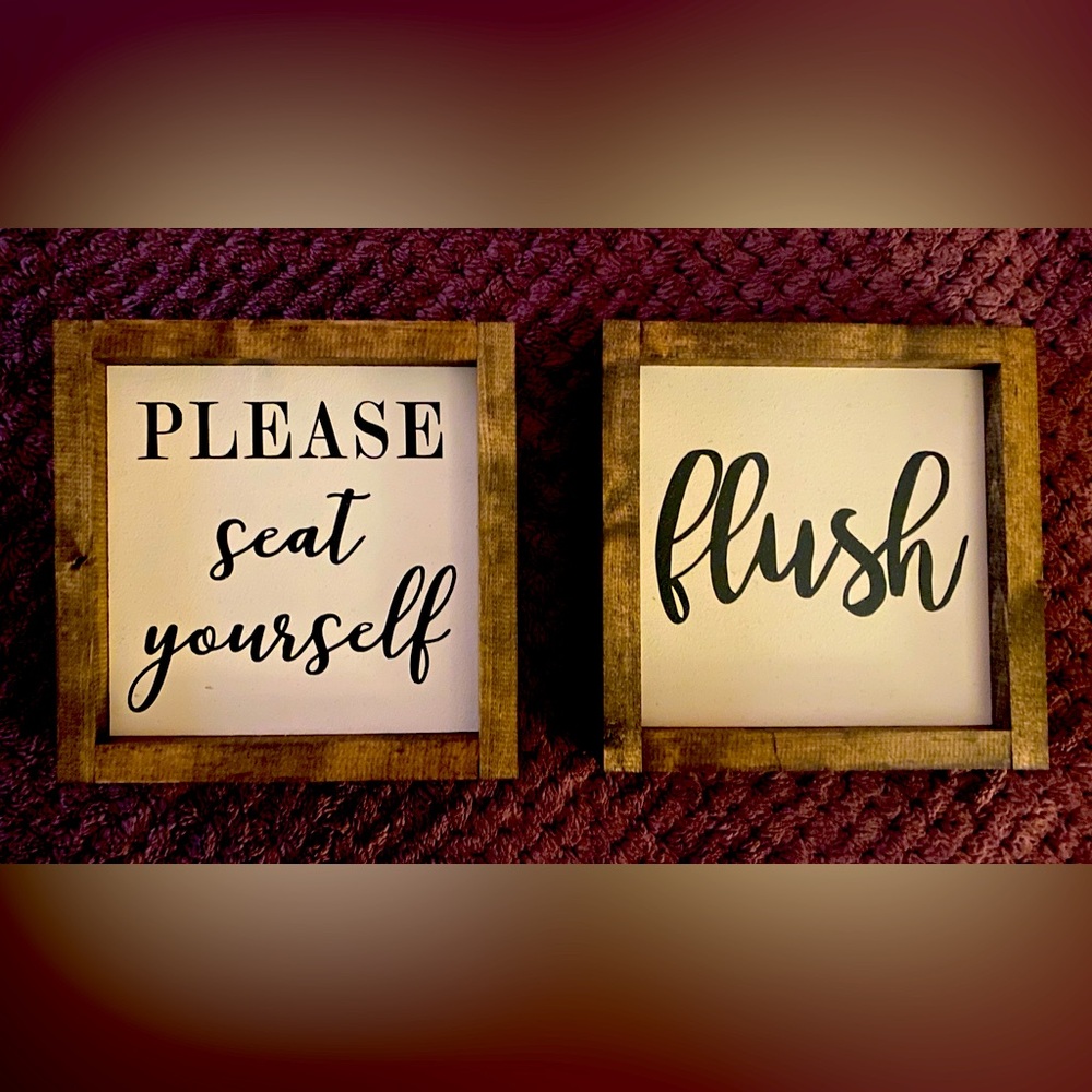 NWT! Hand Crafted Set of Two Bathroom Signs- “Flush” and “Please Seat Yourself”